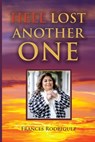 Hell Lost Another One - Frances Rodriguez - 9798985459470