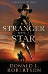 Stranger With A Star: Classic Old West Adventure - Donald L. Robertson - 9798985510034