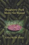 Daugherty Park Merry-Go-Round - FIDLER,  DC - 9798985520958
