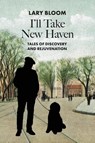 I'll Take New Haven - Tbd - 9798985562125