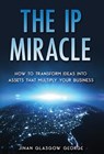 The IP Miracle - Jinan Glasgow George - 9798985562507