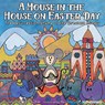 A Mouse in the House on Easter Day - MR. NATE GUNTER,  Gunter - 9798985564006