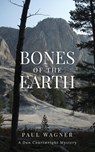 Bones of the Earth - Paul Wagner - 9798985605808