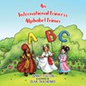 An International Princess Alphabet Primer - Jenny Fulton - 9798985626049