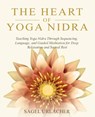 The Heart of Yoga Nidra - Sagel Urlacher - 9798985626636