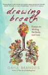 Drawing Breath - Gayle Brandeis - 9798985652710