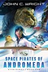 Starquest: Space Pirates Of Andromeda - John C. Wright - 9798985670882