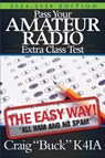Pass Your Amateur Radio Extra Class Test - Craig Buck K4ia - 9798985673937