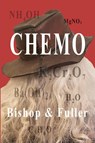 Chemo - Conrad Bishop ; Elizabeth Fuller - 9798985683561