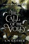 The Call of the Void - S. M. Gaither - 9798985691924