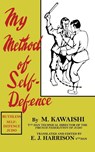 My Method of Self-Defence - Mikinosuke Kawaishi - 9798985697988