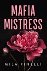 Mafia Mistress - Mila Finelli - 9798985700008