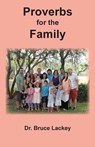 Proverbs for the Family - Bruce Lackey - 9798985716566