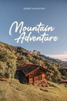 Mountain Adventure - Sherry Walraven - 9798985720211
