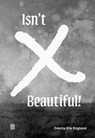 Odette Elix England: Isn't X Beautiful! - Odette England - 9798985733068