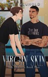 Virgin Skin (Ink Slingers, 2) - K. M. Neuhold - 9798985758641