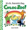 It's St. Patrick's Day, Chloe Zoe! - Jane Smith - 9798985779868
