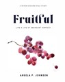 Fruitful - Angela P Johnson - 9798985786200