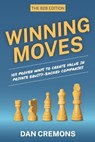 Winning Moves: 105 Proven Ways to Create Value in Private Equity-Backed Companies - Dan Cremons - 9798985851502