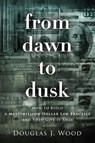 From Dawn to Dusk - Douglas J Wood - 9798985856460