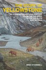 The Story of Yellowstone - Mike O'Connell - 9798985885392