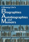 Library Lin's Biographies, Autobiographies, & Memoirs - Linda Maxie - 9798985923438