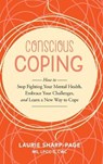 Conscious Coping - SHARP-PAGE,  Laurie - 9798985942804