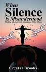 When Silence is Misunderstood - Crystal Brooks - 9798985991666