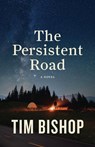 The Persistent Road - Tim Bishop - 9798986012513