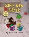 Sam's New Sister - Michelle Olson - 9798986047249