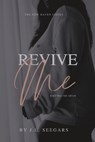 Revive Me (Part Two): The New Haven Series - Book #2 - J. L. Seegars - 9798986055640