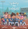 Sydney Plays Softball - Steve Brown - 9798986057903