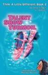 Talent Show Turmoil - Amy Tindell - 9798986060569