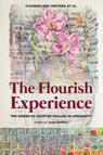 The Flourish Experience - Writers Et Al Flourish - 9798986162805
