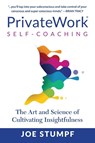 PrivateWork Self-Coaching - Joe Stumpf - 9798986173740