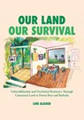 Our Land, Our Survival - Line Algoed - 9798986177649