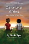 Charlie Loses a Friend - BYRD,  Genie ; Jenkins, Merritt K - 9798986191539