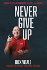Vitale, D: Never Give Up - Dick Vitale ; Nick Nanton ; Zack Viscomi - 9798986209777