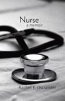 Nurse - Rachel E Ostrander - 9798986211206