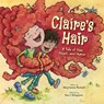 Claire's Hair - Bleckwehl - 9798986267029
