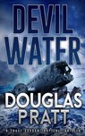 Devil Water - Douglas Pratt - 9798986288161
