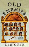 Old Enemies: A Satire - Lee Oser - 9798986315911
