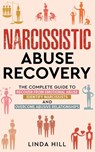Narcissistic Abuse Recovery - Linda Hill - 9798986316222