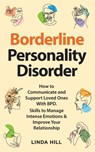 Borderline Personality Disorder - Linda Hill - 9798986316284