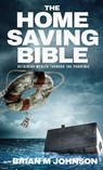 The Home Saving Bible - Retaining Wealth Through the Pandemic - Brian Johnson - 9798986447810