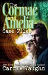 The Cormac and Amelia Case Files - Carrie Vaughn - 9798986468204