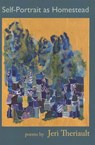 Self-Portrait as Homestead - Jeri Theriault - 9798986505244