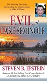 Evil at Lake Seminole - Steven B. Epstein - 9798986512419