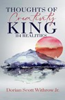Thoughts Of Creativity King 114 Realities - Dorian Scott Withrow Jr. - 9798986523804