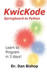 KwicKode - Springboard to Python - Dan Bishop - 9798986537368